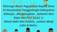 KELUARGA BESAR PAGUYUPAN KEPALA DESA SE KECAMATAN TANGULANGIN SIDOARJO MENGUCAPKAN SELAMAT HARI RAYA IDUL FITRI 1444 H.MOHON MAAF LAHIR DAN BATIN